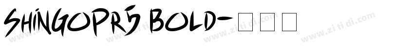 ShinGoPr5 Bold字体转换